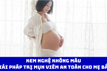 Kem Nghệ Không Màu: Giải Pháp Trị Mụn Viêm An Toàn Cho Mẹ Bầu